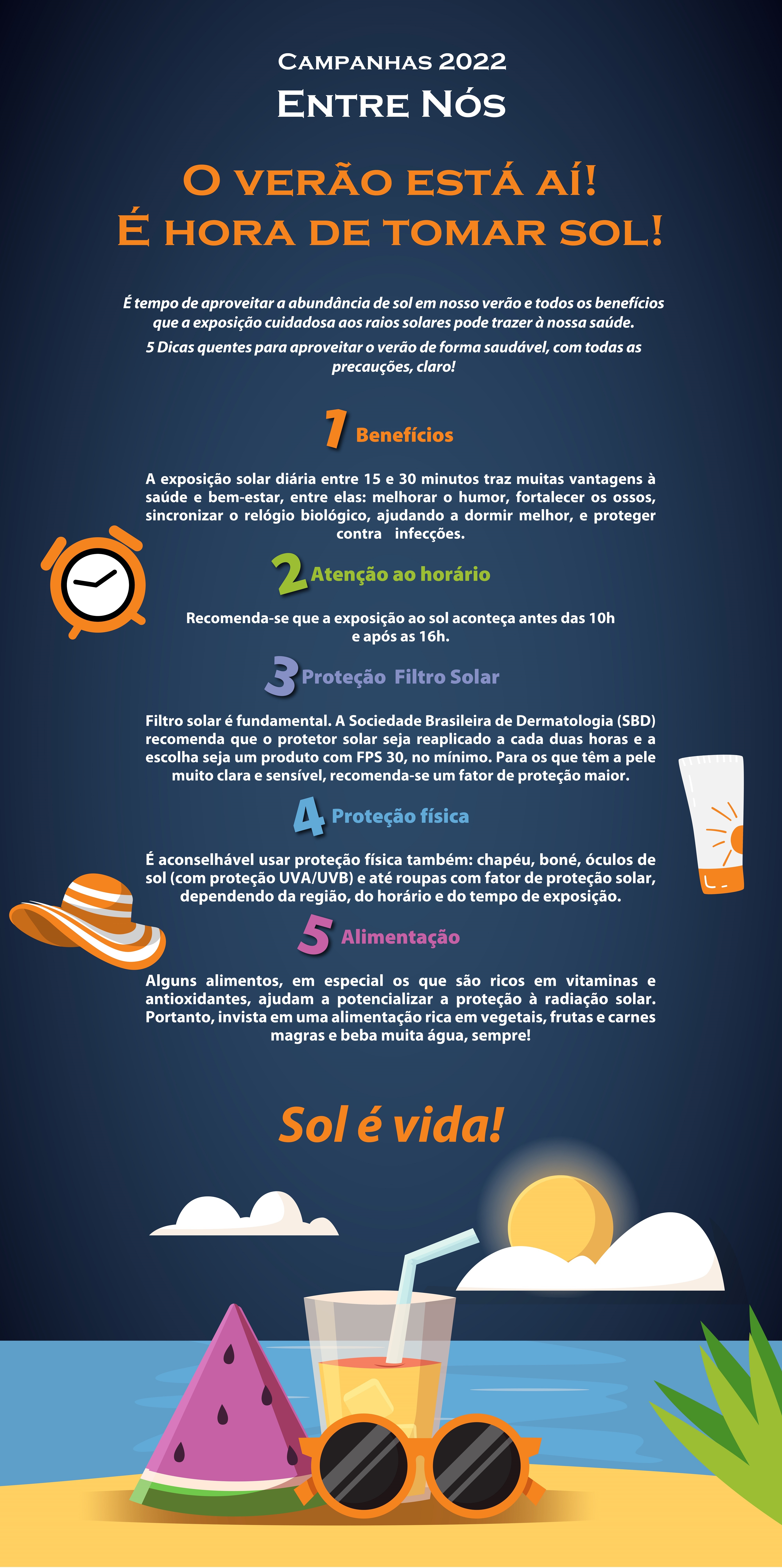 O verão está aí. É hora de tomar sol!